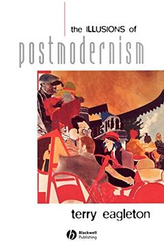 portada The Illusions of Postmodernism (en Inglés)