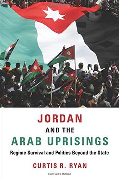 portada Jordan and the Arab Uprisings: Regime Survival and Politics Beyond the State (Columbia Studies in Middle East Politics) (en Inglés)