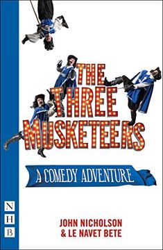 portada The Three Musketeers: A Comedy Adventure (Nhb Modern Plays) (en Inglés)