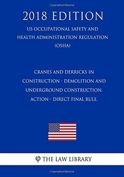 portada Cranes and Derricks in Construction - Demolition and Underground Construction. Action - Direct Final Rule. (en Inglés)