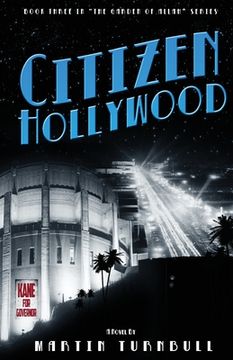 portada Citizen Hollywood: A Novel of Golden-Era Hollywood (en Inglés)