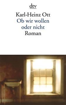 portada Ob wir Wollen Oder Nicht: Roman (en Alemán)