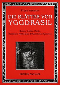 portada Die Blätter von Yggdrasil: Runen, Götter, Magie, Nordische Mythologie und Weibliche Mysterien (en Alemán)