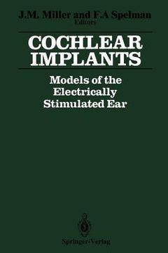 portada cochlear implants: models of the electrically stimulated ear (en Inglés)