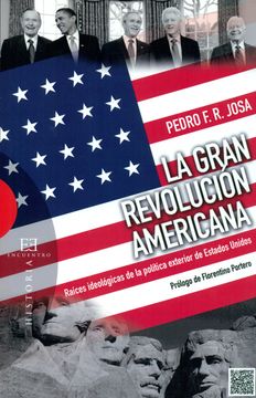 portada La Gran Revolución Americana: Raíces Ideológicas de la Política Exterior de Estados Unidos (in Spanish)