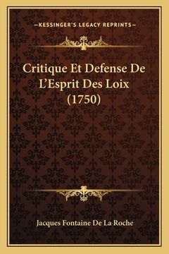 portada Critique Et Defense De L'Esprit Des Loix (1750) (en Francés)