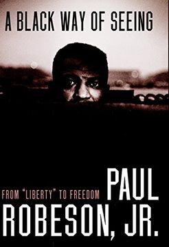 portada A Black Way of Seeing: From Liberty to Freedom (en Inglés)