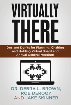 portada Virtually There: Dos and Don'Ts for Planning, Chairing and Holding Virtual Board and Annual General Meetings (in English)