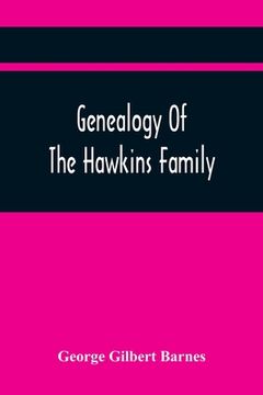 portada Genealogy Of The Hawkins Family (in English)