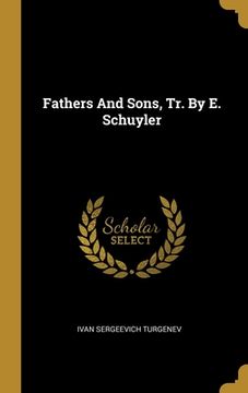 portada Fathers And Sons, Tr. By E. Schuyler