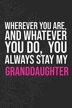 portada Wherever you Are, and Whatever you do, you Always Stay my Granddaughter (en Inglés)
