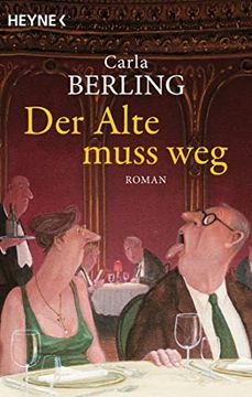 portada Der Alte Muss Weg: Roman (in German)