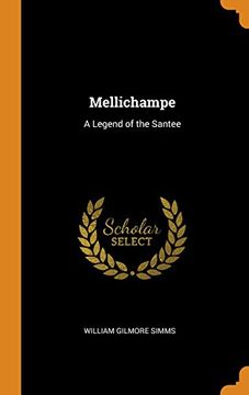 portada Mellichampe: A Legend of the Santee (en Inglés)