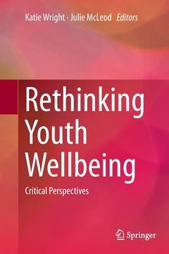 portada Rethinking Youth Wellbeing: Critical Perspectives (en Inglés)