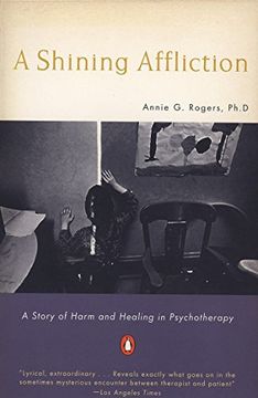 portada A Shining Affliction: A Story of Harm and Healing in Psychotherapy (en Inglés)