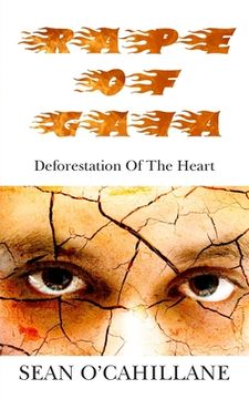 portada Rape of Gaia - Deforestation of the Heart (en Inglés)