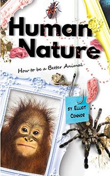 portada Human Nature: How to be a Better Animal (en Inglés)