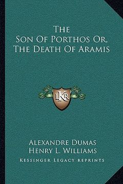 portada the son of porthos or, the death of aramis (en Inglés)