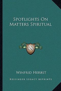 portada spotlights on matters spiritual (en Inglés)