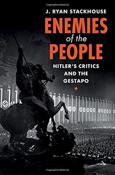 portada Enemies of the People: Hitler's Critics and the Gestapo (in English)