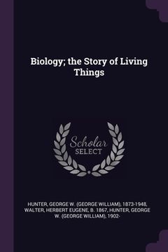 portada Biology; the Story of Living Things