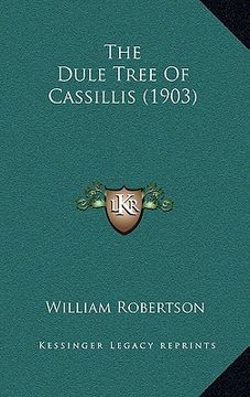 portada the dule tree of cassillis (1903) (en Inglés)