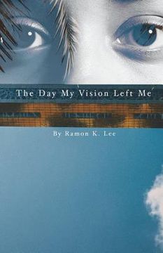 portada The Day My Vision Left Me (en Inglés)
