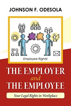 portada The Employer and the Employee: Your Legal Rights in Workplace (en Inglés)