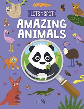 portada Lots to Spot: Amazing Animals (en Inglés)