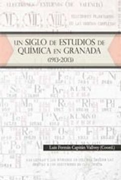 portada Un siglo de estudios de química en Granada. 1913-2013