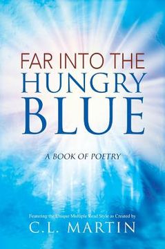 portada Far into the Hungry Blue: A Book of Poetry (en Inglés)