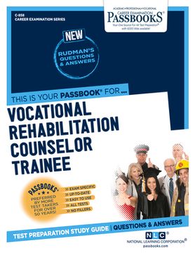 portada Vocational Rehabilitation Counselor Trainee (C-858): Passbooks Study Guide Volume 858 (en Inglés)