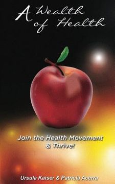 portada A Wealth of Health: join the health movement (en Inglés)