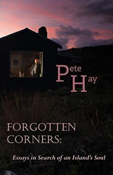 portada Forgotten Corners: Essays in Search of an Island's Soul (in English)
