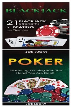 portada Blackjack & Poker: 21 Blackjack Strengths to Beating the Dealer! & Mastering Winning With The Hand You Are Dealt!