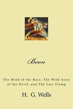 portada Boon: The Mind of the Race, The Wild Asses of the Devil, and The Last Trump (en Inglés)