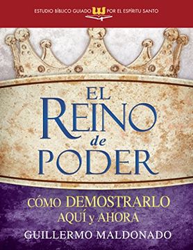 portada El Reino de Poder (Estudio Bíblico Guiado por el Espíritu Santo) (in Spanish)