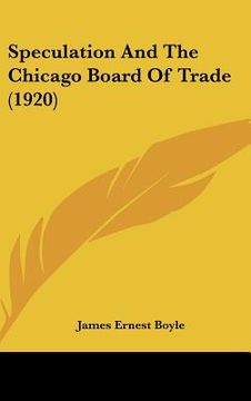 portada speculation and the chicago board of trade (1920) (in English)