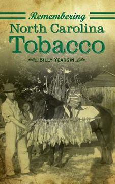 portada Remembering North Carolina Tobacco (in English)
