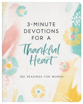 portada 3-Minute Devotions for a Thankful Heart: 180 Readings for Women (in English)