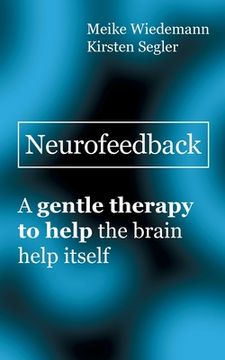 portada Neurofeedback: A gentle therapy to help the brain help itself (en Inglés)