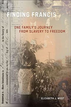portada Finding Francis: One Family's Journey from Slavery to Freedom