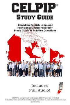 portada Celpip Study Guide: Canadian English Language Proficiency Index Program® Study Guide & Practice Questions (en Inglés)