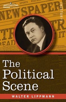 portada The Political Scene: An Essay on the Victory of 1918 (in English)