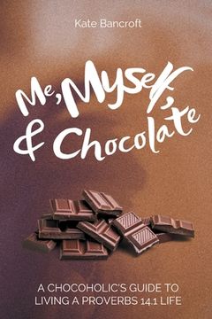 portada Me, Myself, and Chocolate (en Inglés)