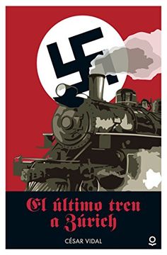 portada El Último Tren a Zúrich (in Spanish)