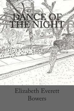 portada Dance of the Night: A Montage of Short Stories, Poems and Vignettes (en Inglés)