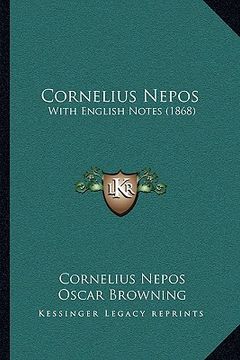 portada Cornelius Nepos: With English Notes (1868) (en Latin)