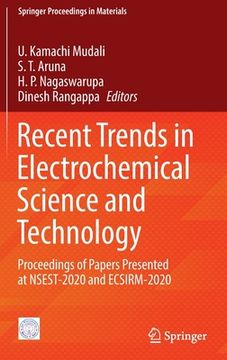 portada Recent Trends in Electrochemical Science and Technology: Proceedings of Papers Presented at Nsest-2020 and Ecsirm-2020 (en Inglés)