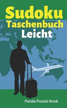 portada Sudoku Taschenbuch Leicht: Rätselbuch Logical - Denkspiel Rätsel (in German)